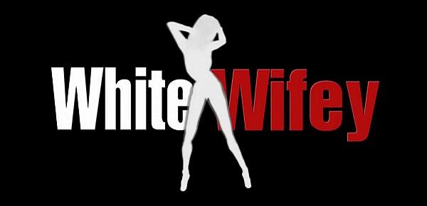  BBC Feels Best For White Wifey